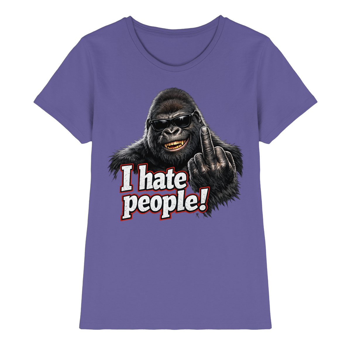 I hate people! - Damen T-Shirt