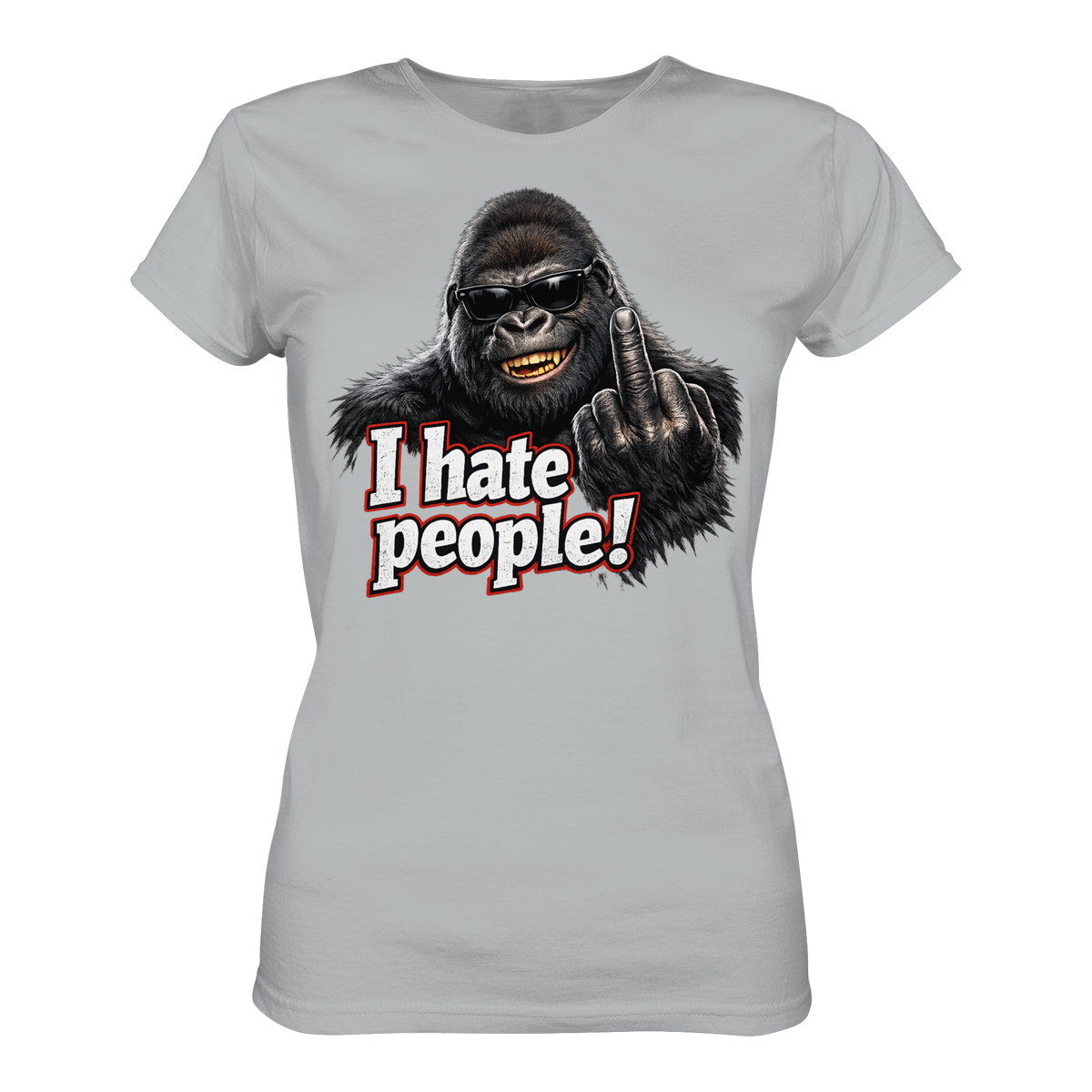 I hate people! - Damen T-Shirt