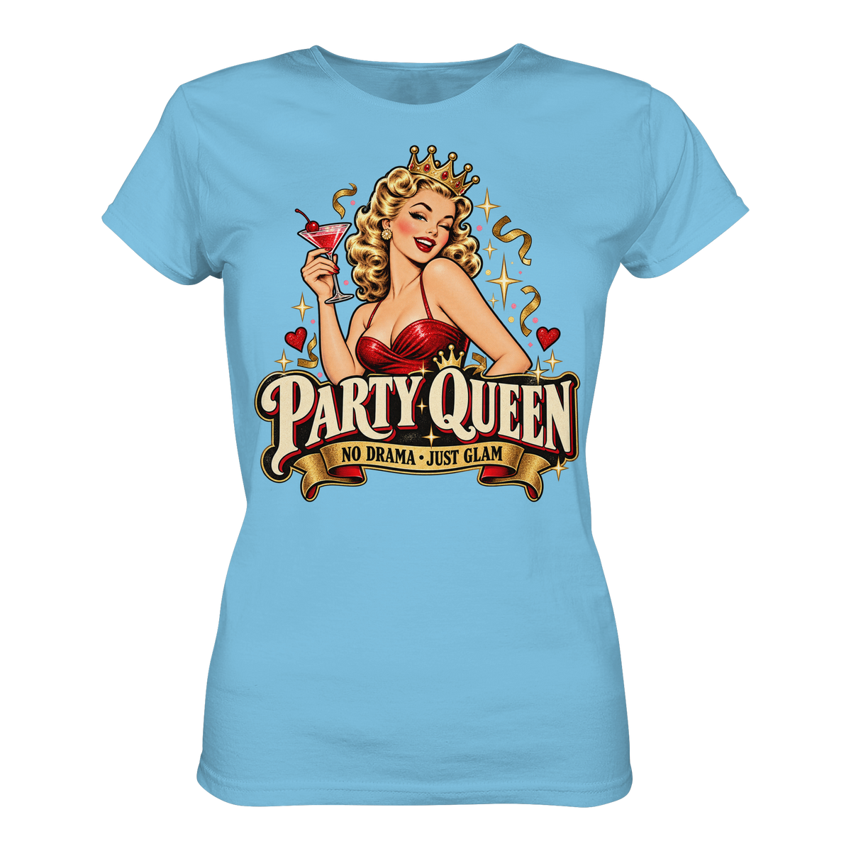 PARTY QUEEN - No Drama, just Glam - Damen T-Shirt