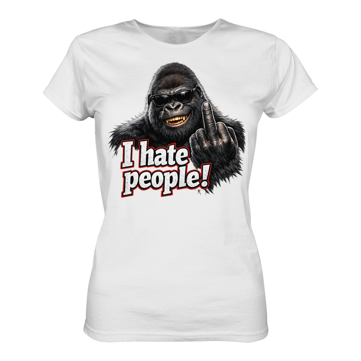I hate people! - Damen T-Shirt