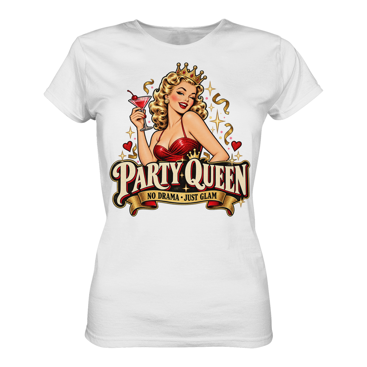 PARTY QUEEN - No Drama, just Glam - Damen T-Shirt