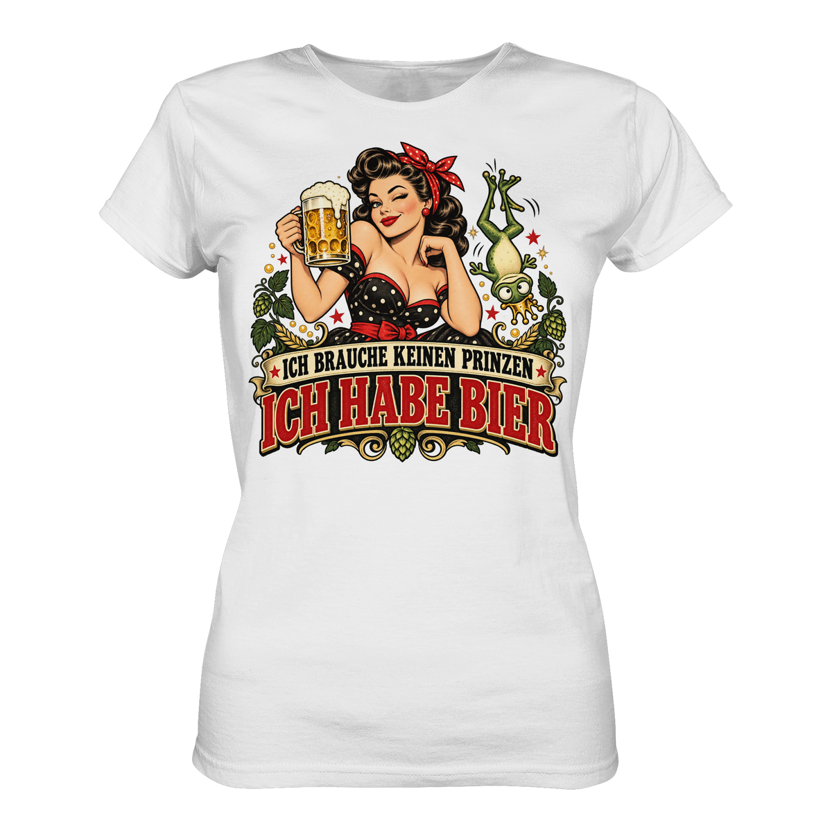 Ich brauche keinen Prinzen - Ich habe Bier - Damen T-Shirt