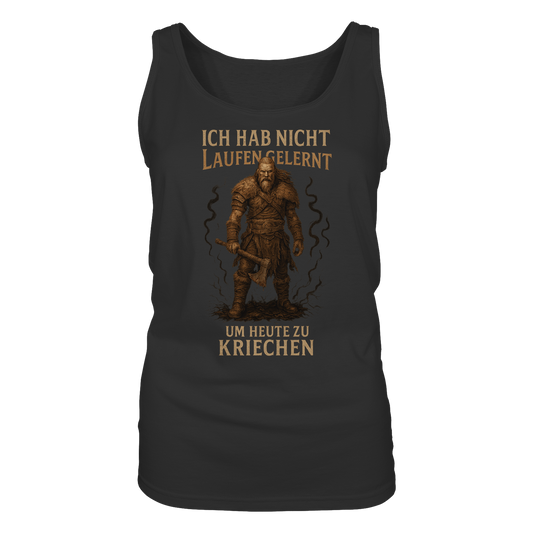 Niemals Kriechen - Damen Tank-Top Shirt
