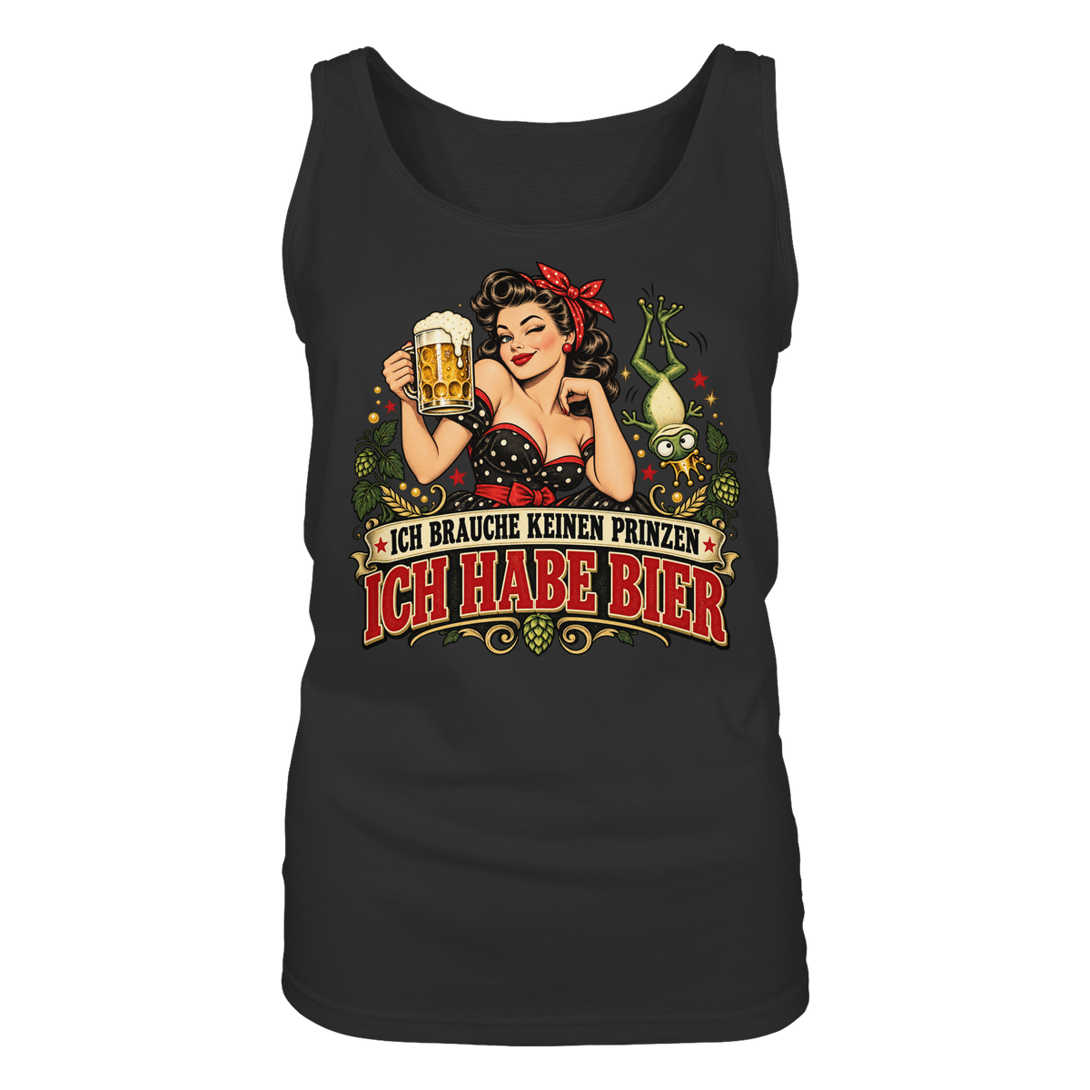 Ich brauche keinen Prinzen - Ich habe Bier - Damen Tank-Top Shirt