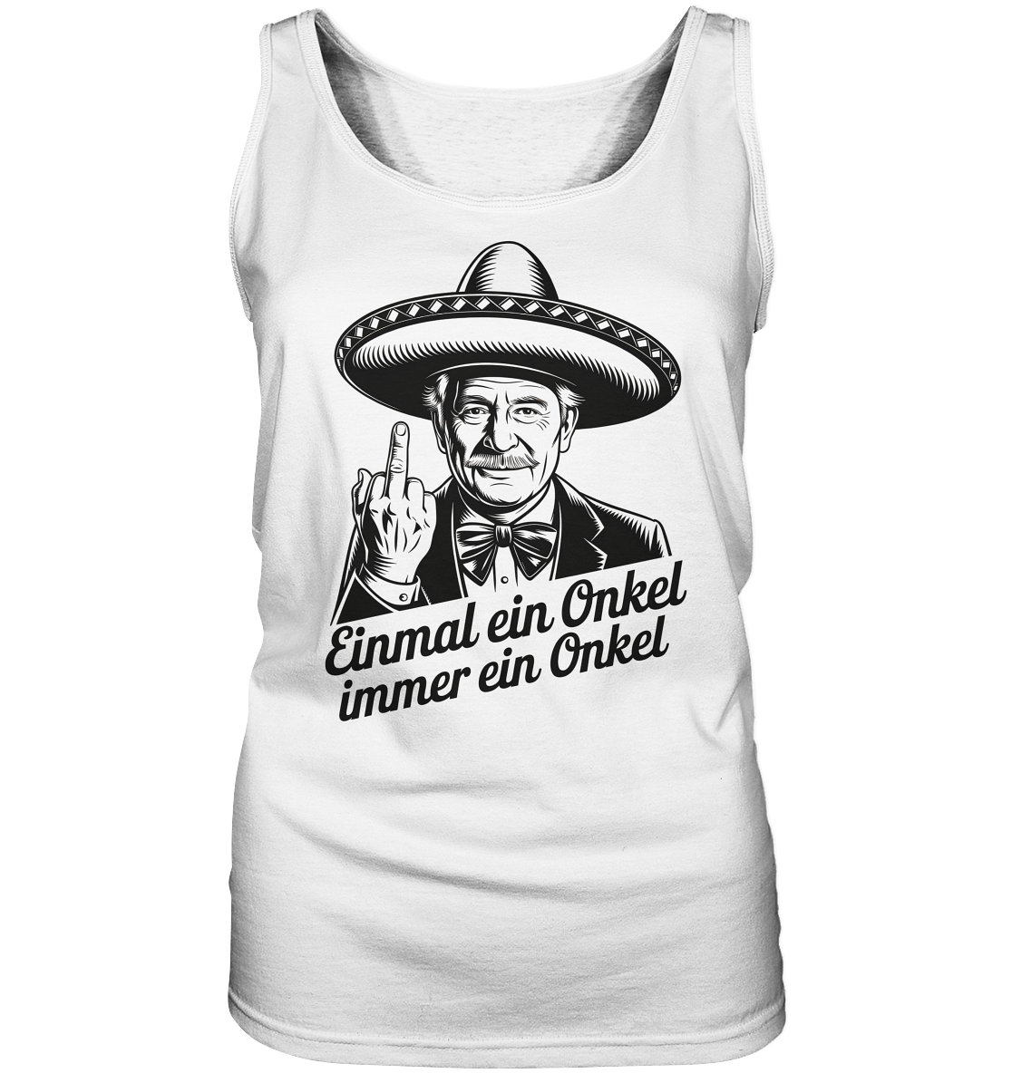 Einmal ein Onkel, immer ein Onkel - Damen Tank-Top Shirt