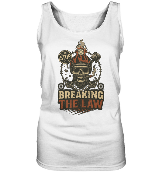 Breaking the Law - Damen Tank-Top Shirt