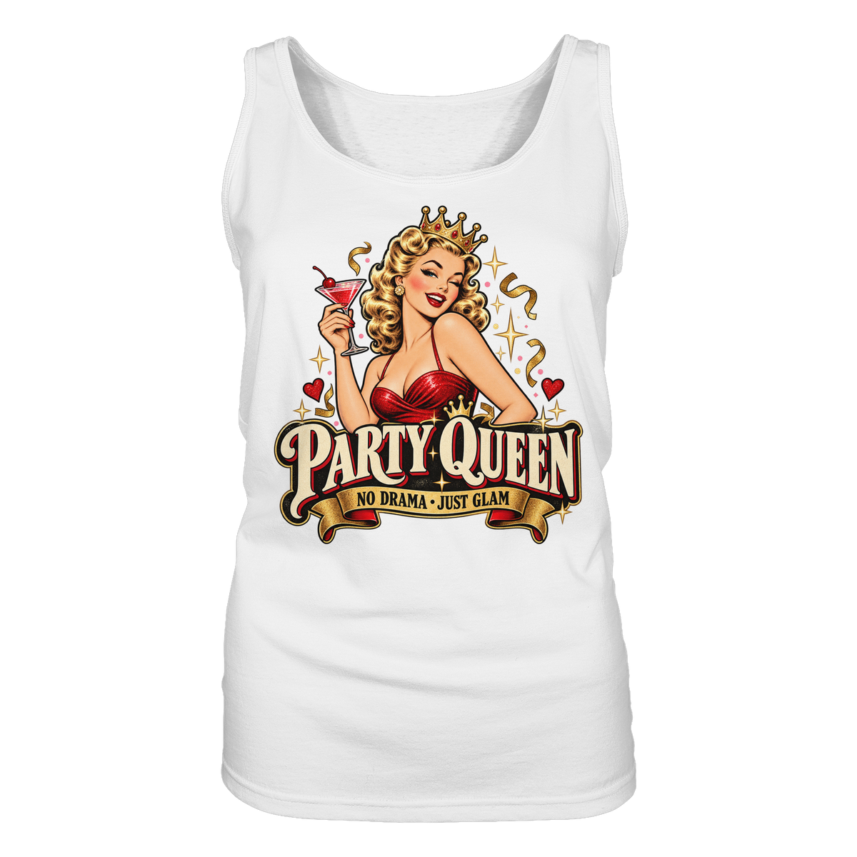 PARTY QUEEN - No Drama, just Glam - Damen Tank-Top Shirt