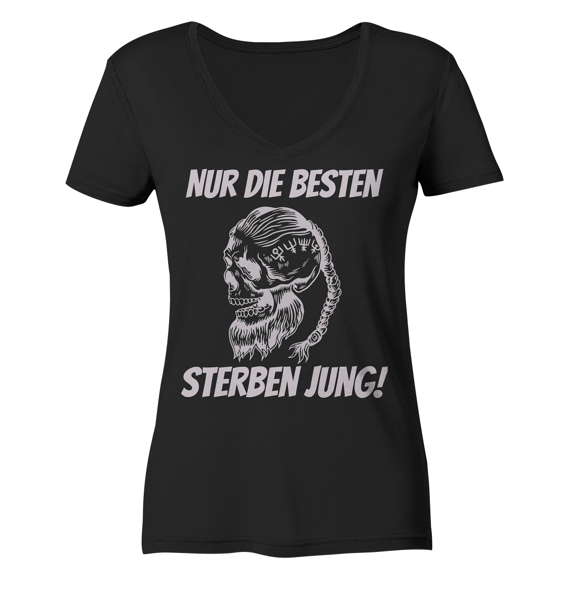 Nur die Besten sterben jung - Damen V-Neck T-Shirt