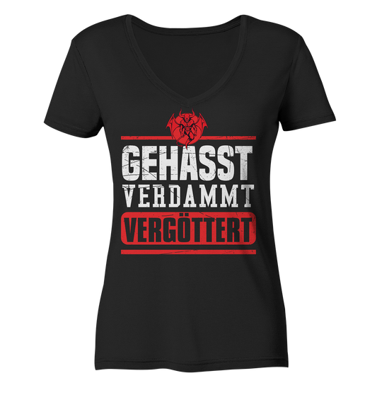 Gehasst, Verdammt, Vergöttert - Damen V-Neck T-Shirt