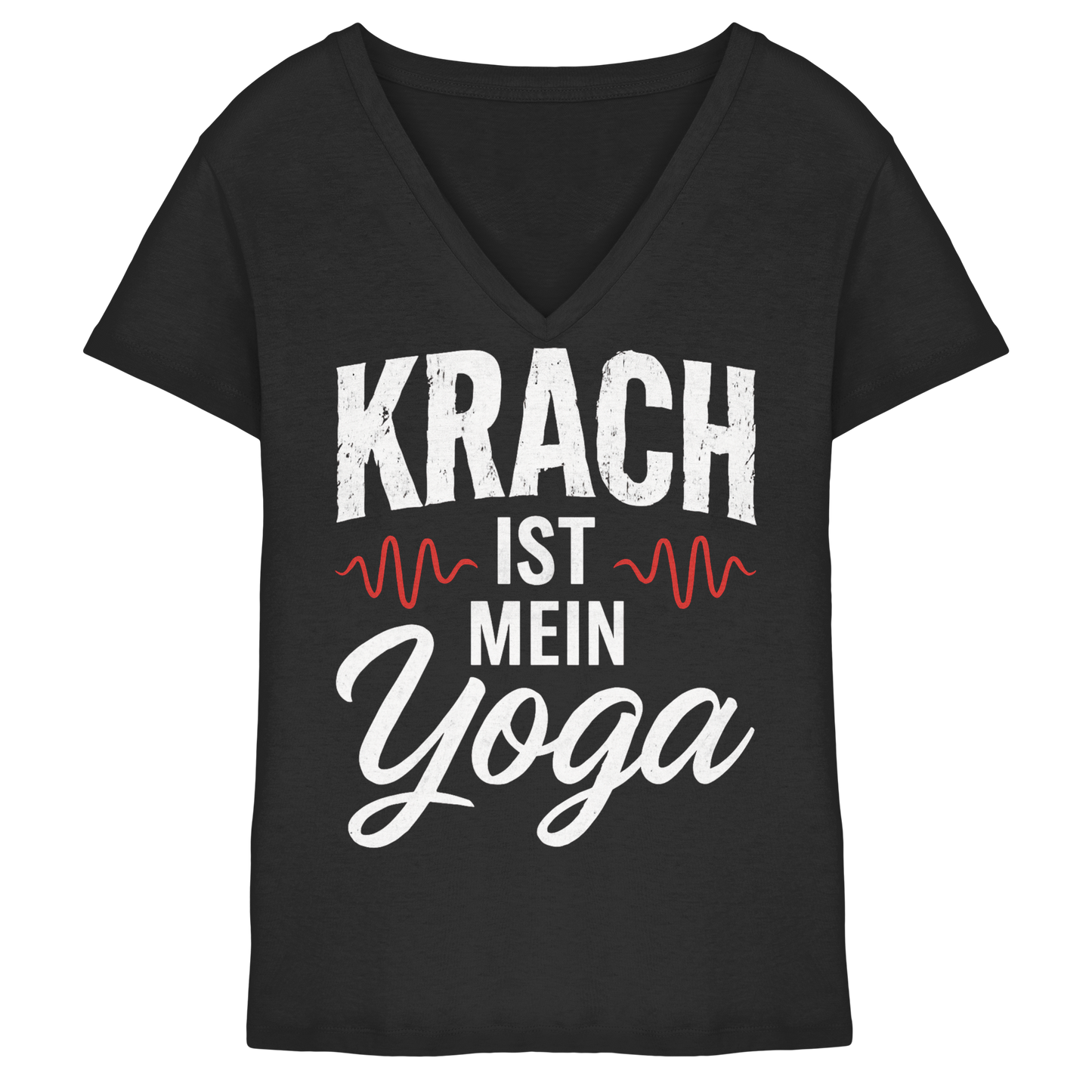 Krach ist mein Yoga - Damen V-Neck T-Shirt