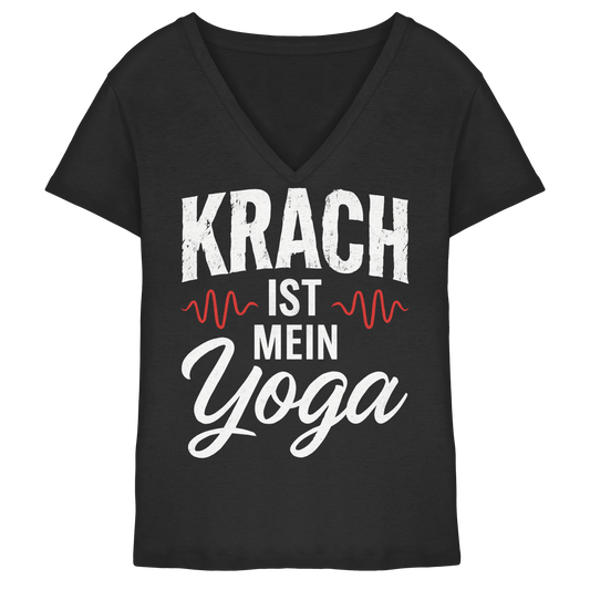 Krach ist mein Yoga - Damen V-Neck T-Shirt