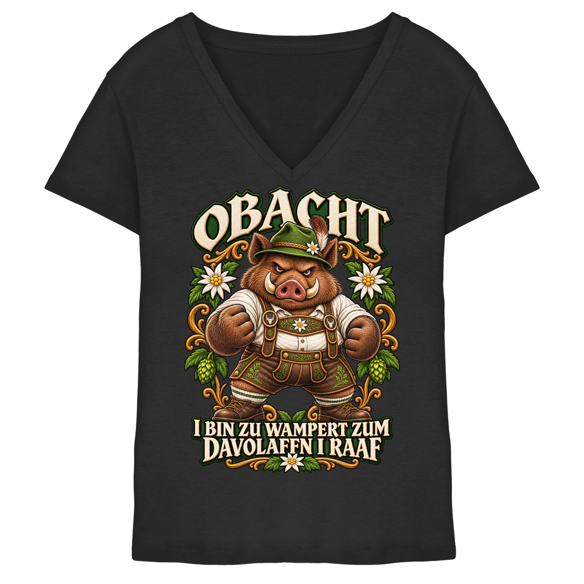 Obacht - I bin zu wampert - Damen V-Neck Shirt