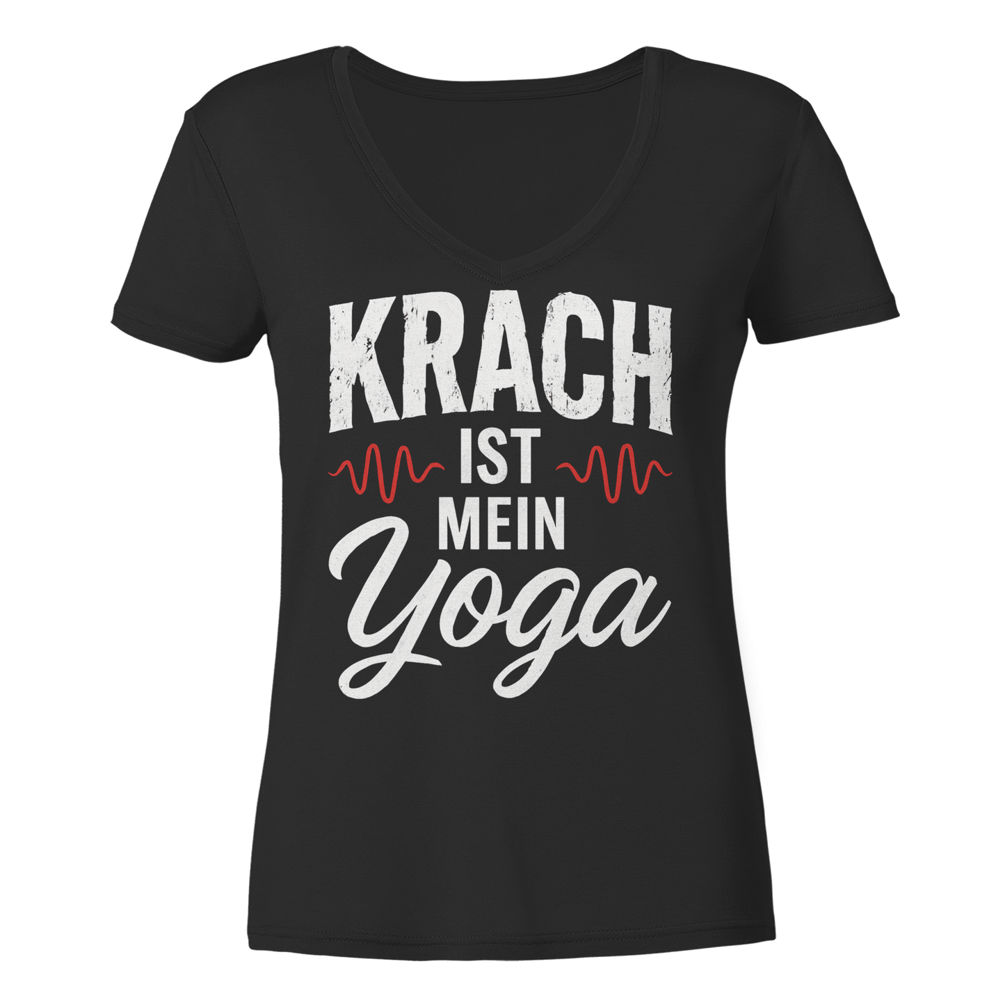 Krach ist mein Yoga - Damen V-Neck T-Shirt