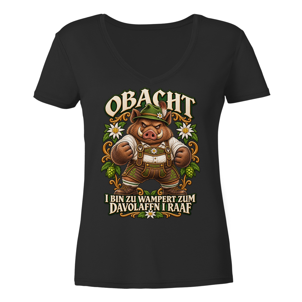 Obacht - I bin zu wampert - Damen V-Neck Shirt