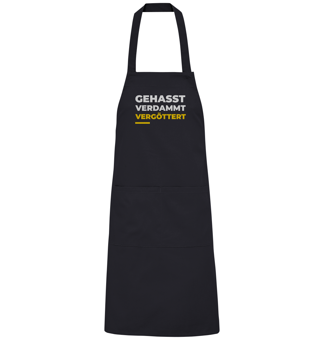 Gehasst, verdammt, vergöttert - Grillschürze