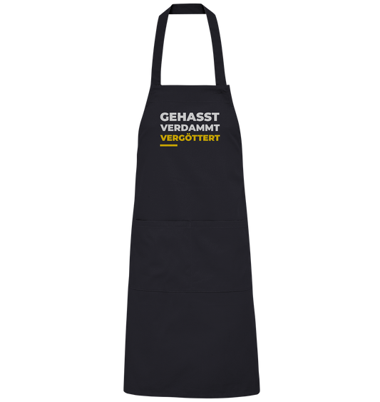 Gehasst, verdammt, vergöttert - Grillschürze