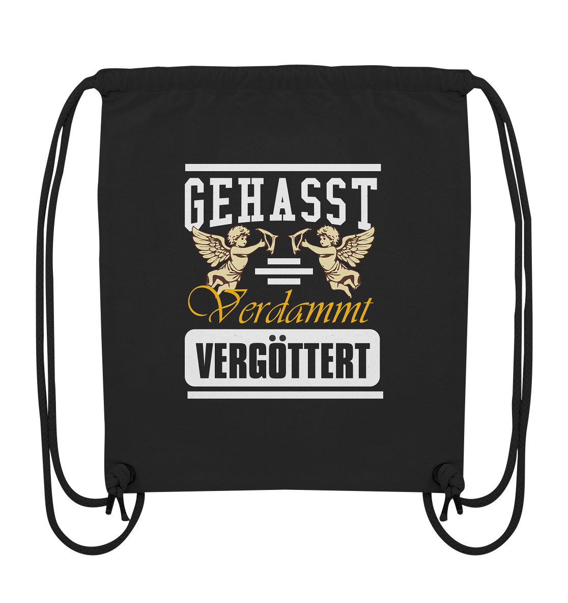 Gehasst, Verdammt, Vergöttert - Sportbeutel / Gym Tasche