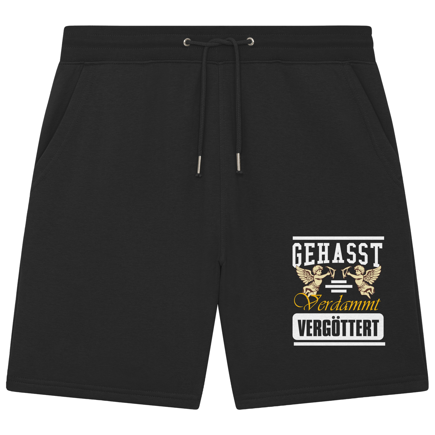 Gehasst, Verdammt, Vergöttert - kurze Hose / Shorts