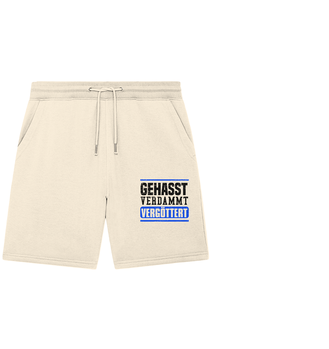GEHASST VERDAMMT VERGÖTTERT - Shorts / kurze Hose