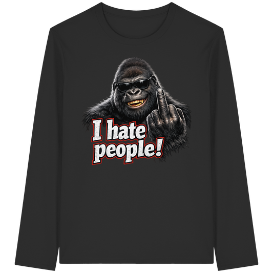 I hate people! - Longsleeve Shirt
