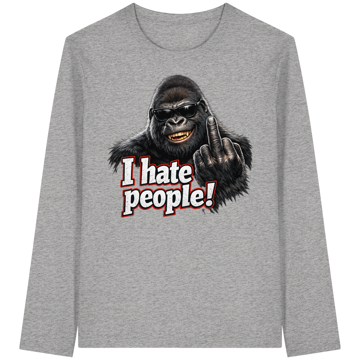 I hate people! - Longsleeve Shirt