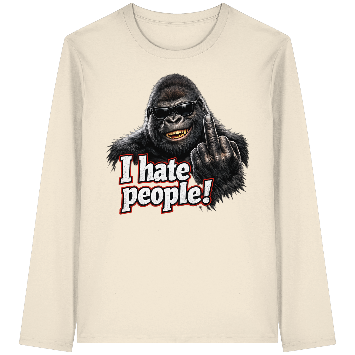I hate people! - Longsleeve Shirt