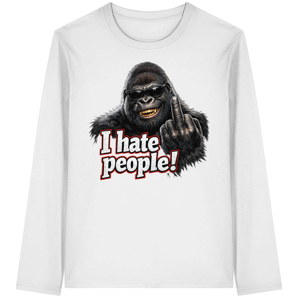 I hate people! - Longsleeve Shirt
