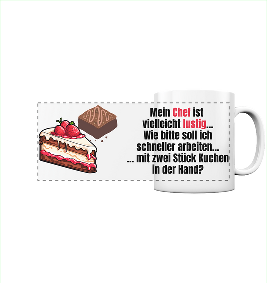 Mein Chef ist lustig - Tasse