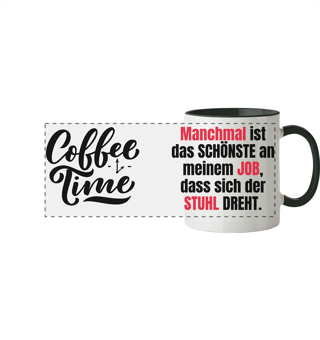 Das Schöne am Job, wenn sich der Stuhl dreht - Tasse zweifarbig