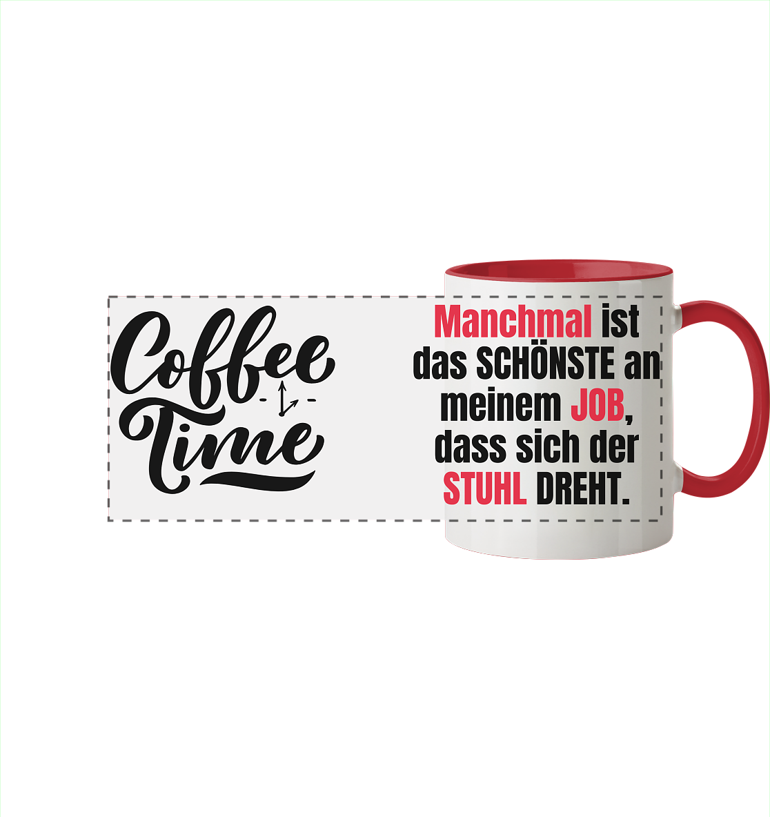 Das Schöne am Job, wenn sich der Stuhl dreht - Tasse zweifarbig