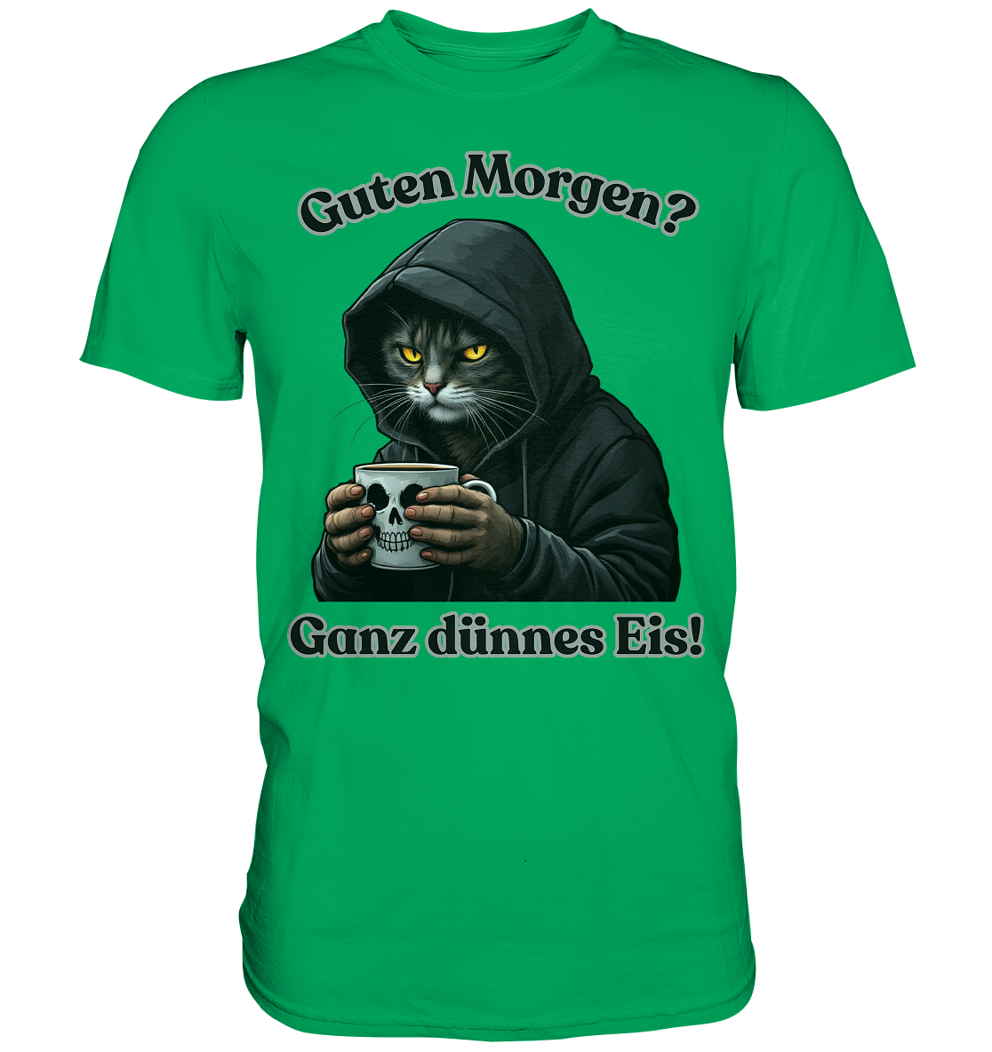 Guten Morgen? Ganz dünnes Eis! - T-Shirt
