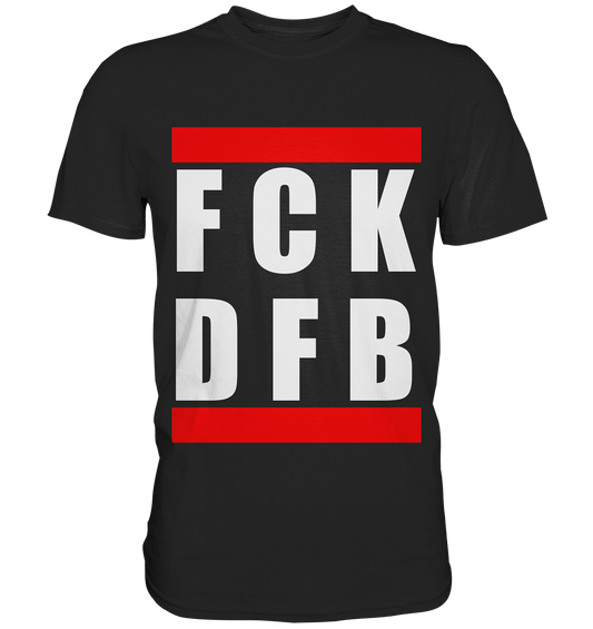 FCK DFB - T-Shirt