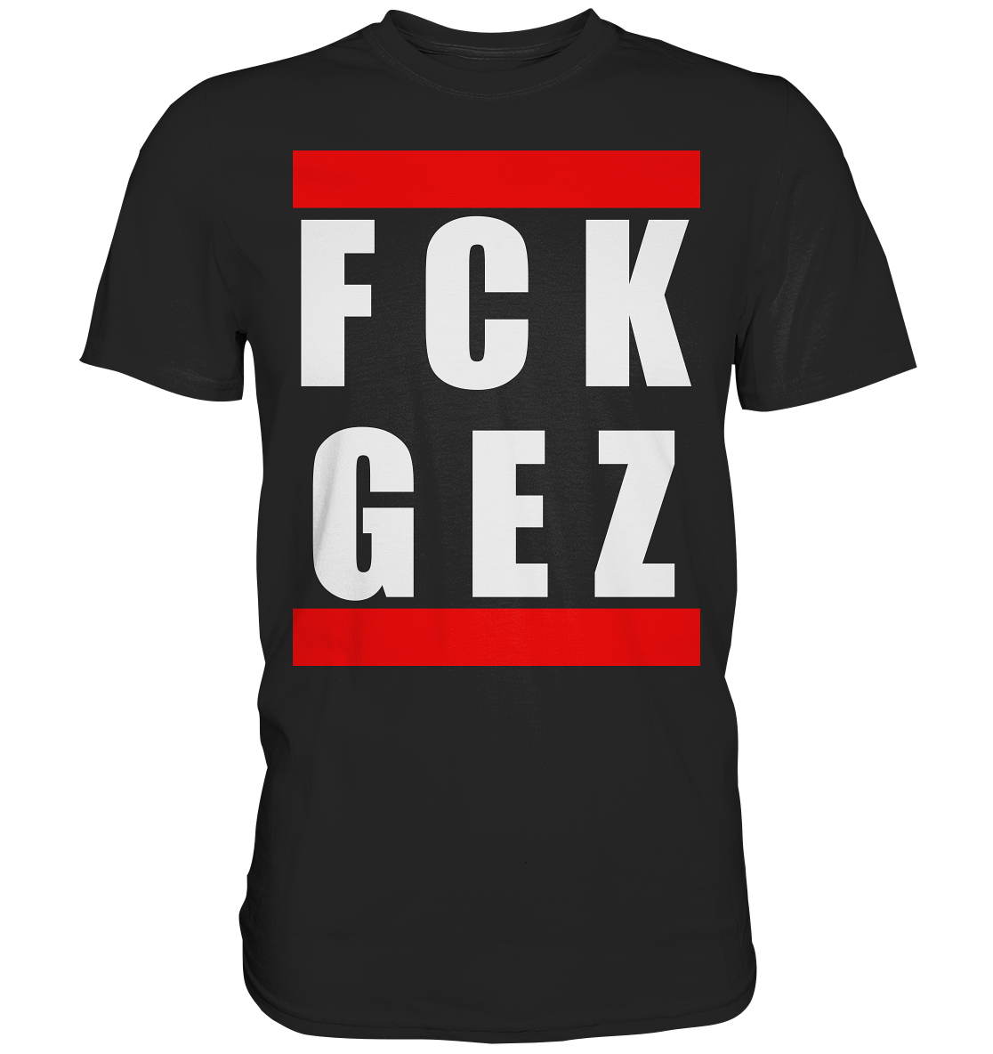 FCK GEZ - T-Shirt