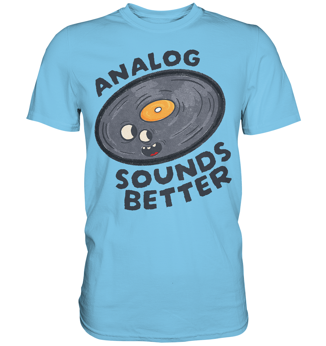 Analog Sounds Better - Vinyl - T-Shirt