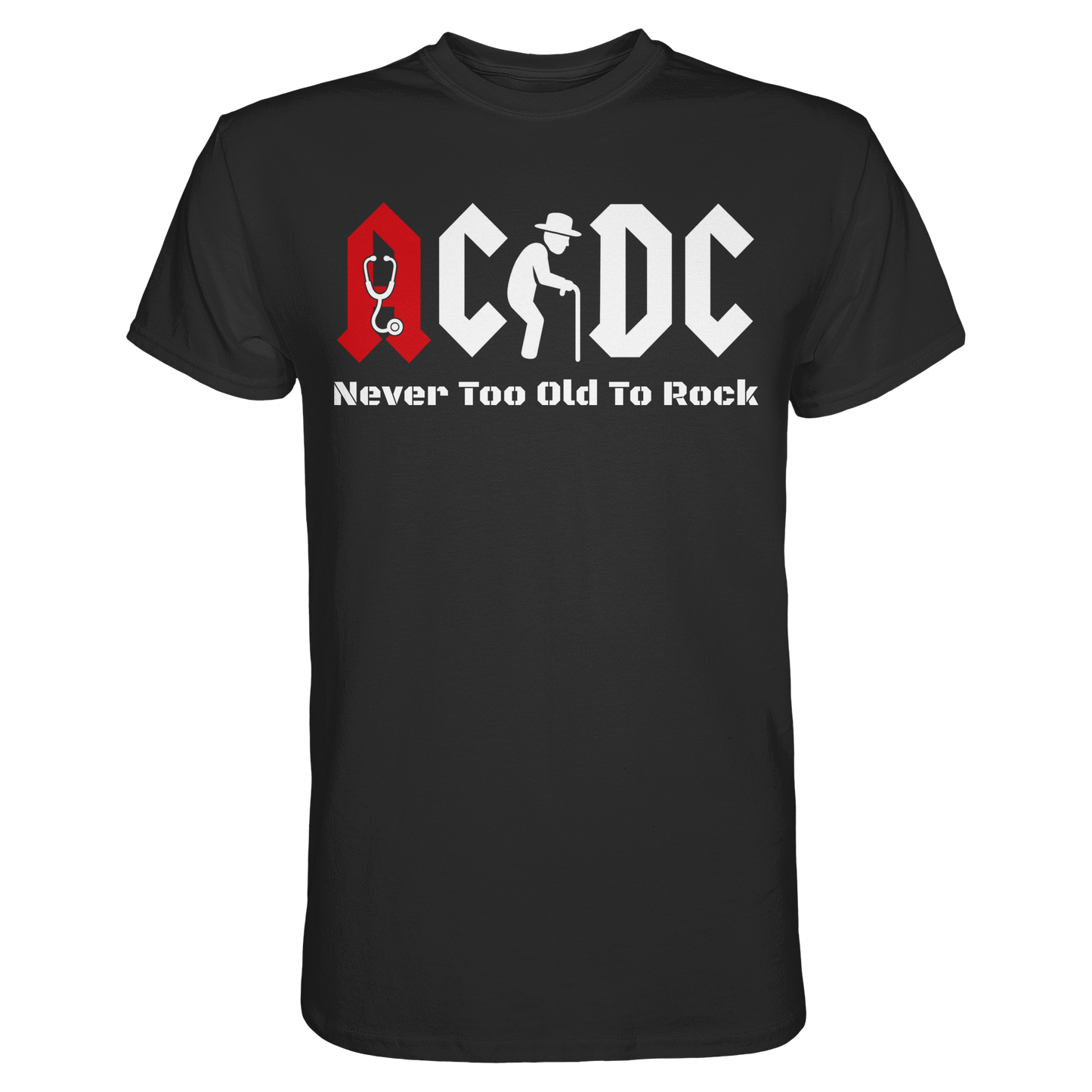 Altrocker - Never Too Old To Rock - T-Shirt