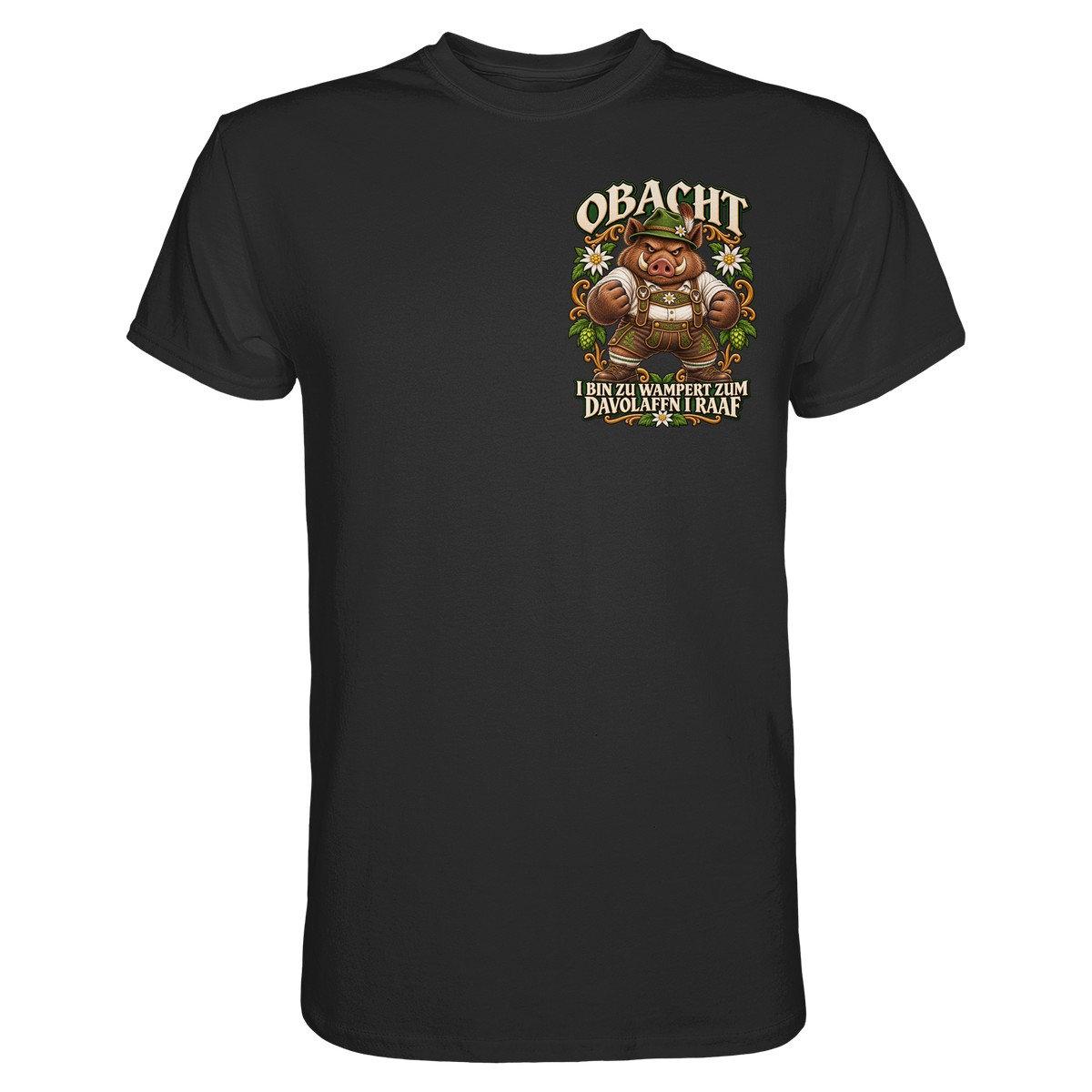 Obacht - I bin zu wampert - Premium T-Shirt