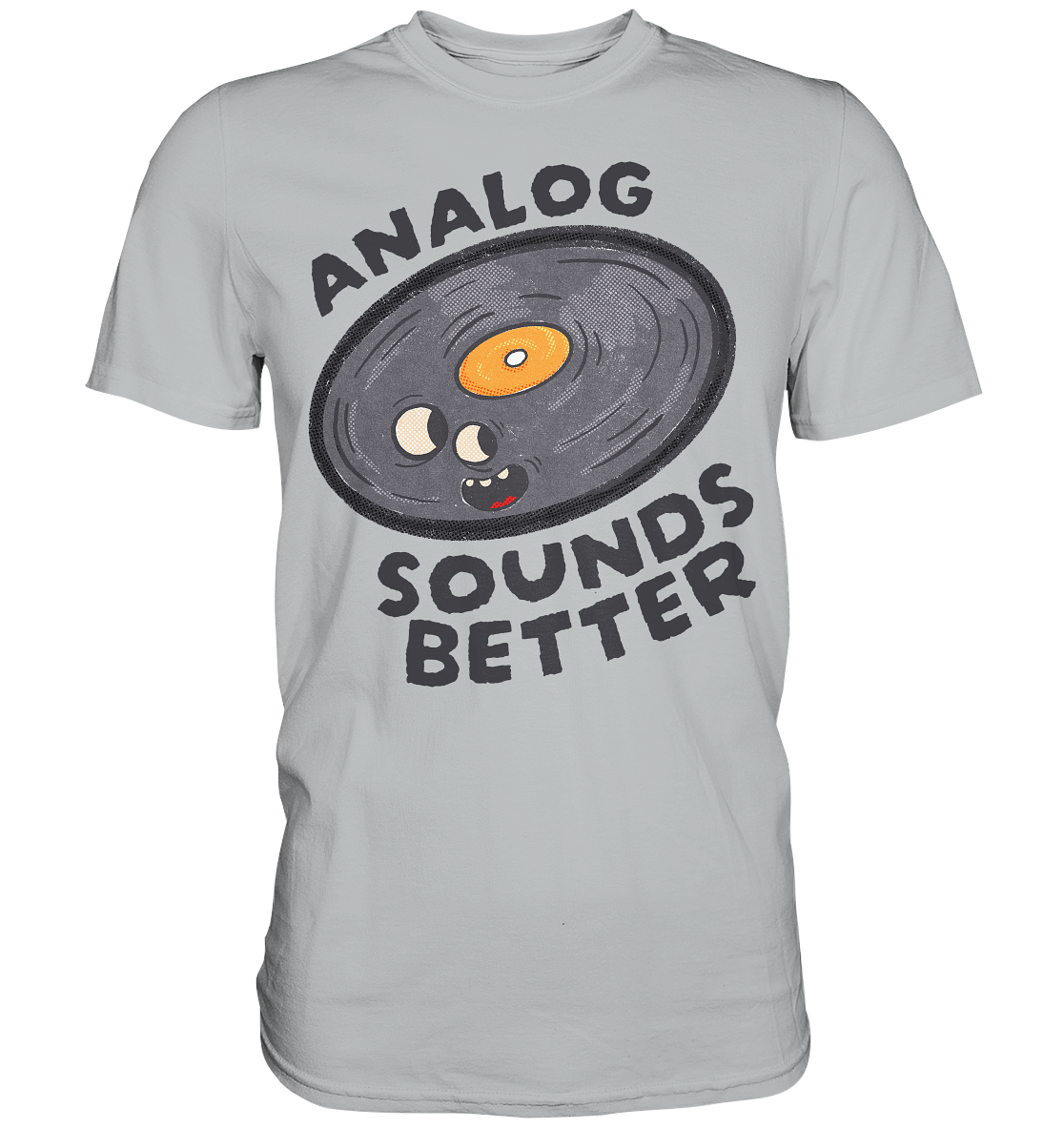Analog Sounds Better - Vinyl - T-Shirt
