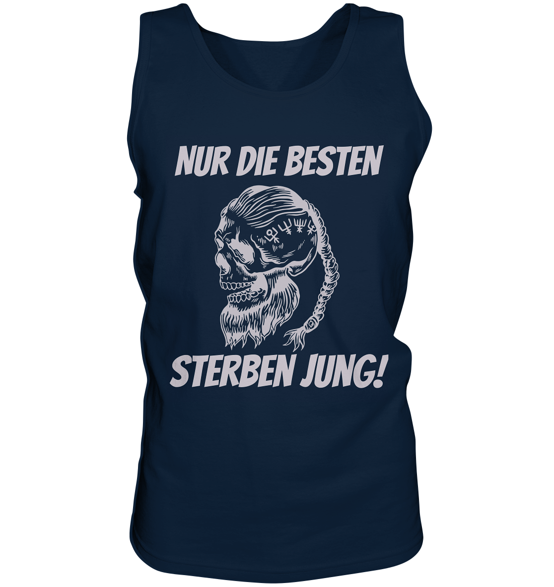 Nur die Besten sterben jung - Herren Tank-Top Shirt