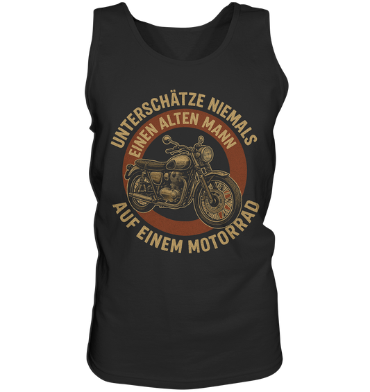 Unterschätze niemals einen alten Mann auf einem Motorrad - Herren Tank-Top Shirt