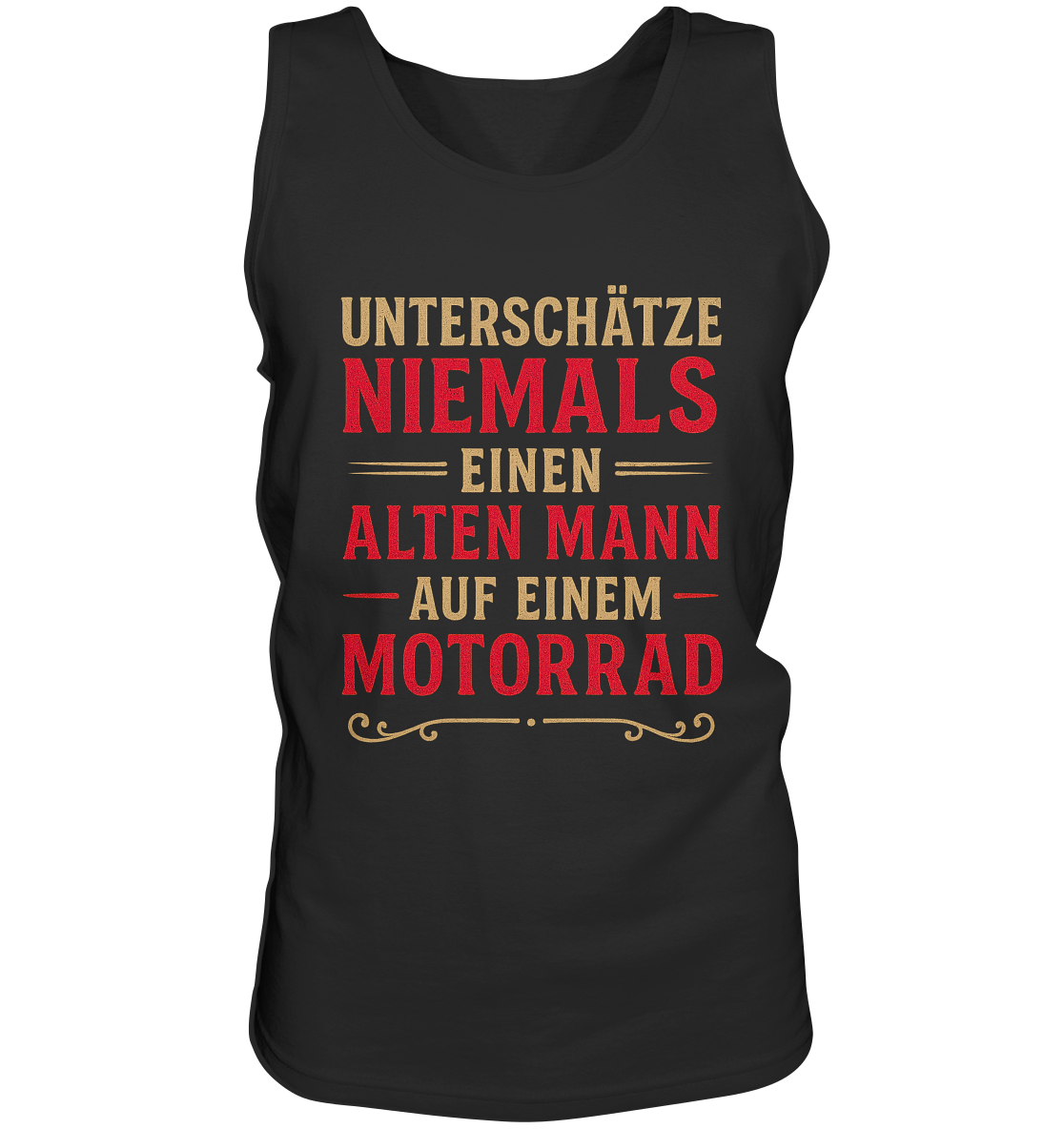 Unterschätze niemals einen alten Mann auf einem Motorrad - Herren Tank-Top Shirt