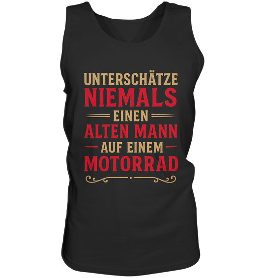 Unterschätze niemals einen alten Mann auf einem Motorrad - Herren Tank-Top Shirt