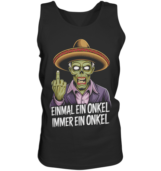 Einmal ein Onkel, immer ein Onkel - Herren Tank-Top Shirt