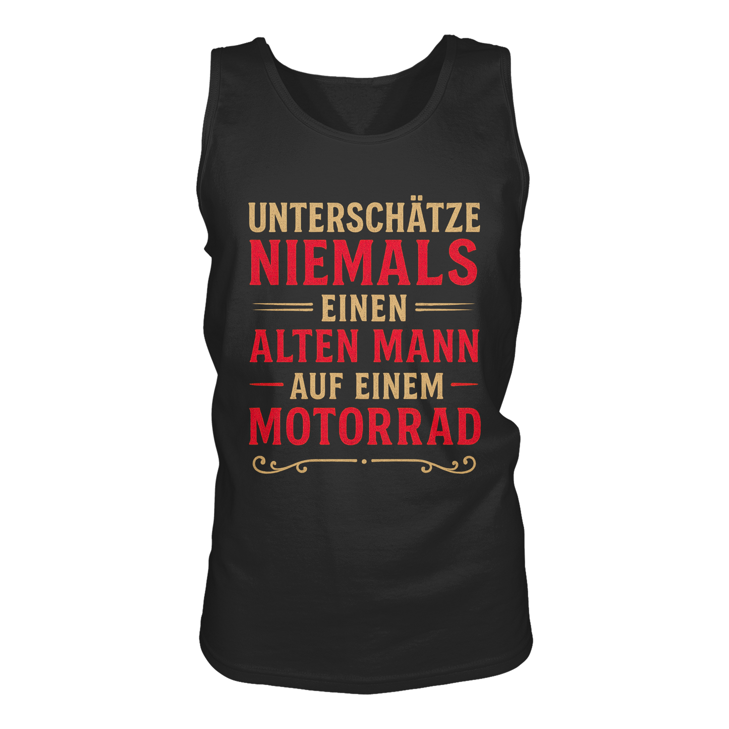 Unterschätze niemals einen alten Mann auf einem Motorrad - Herren Tank-Top Shirt