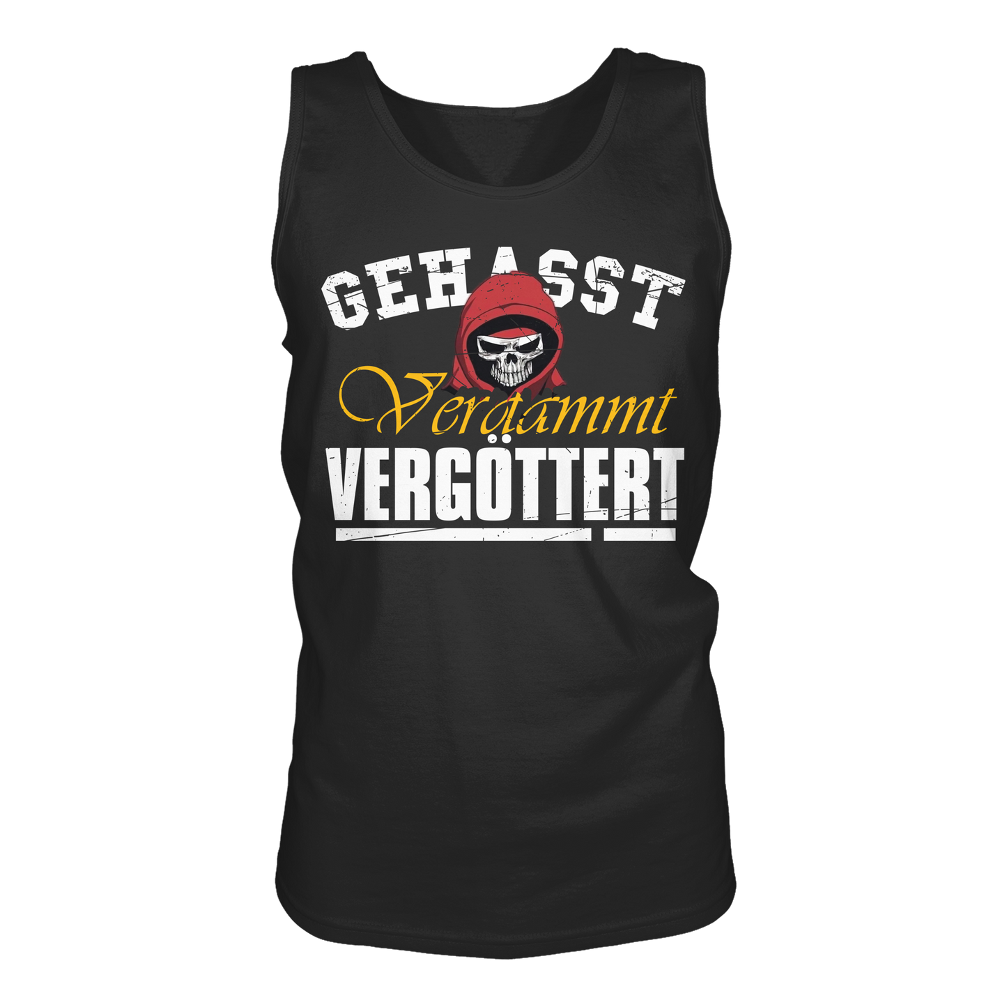 Gehasst Verdammt Vergöttert - Skull - Herren Tank-Top Shirt