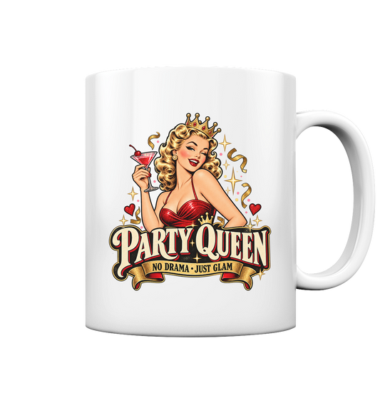 PARTY QUEEN - No Drama, just Glam - Tasse