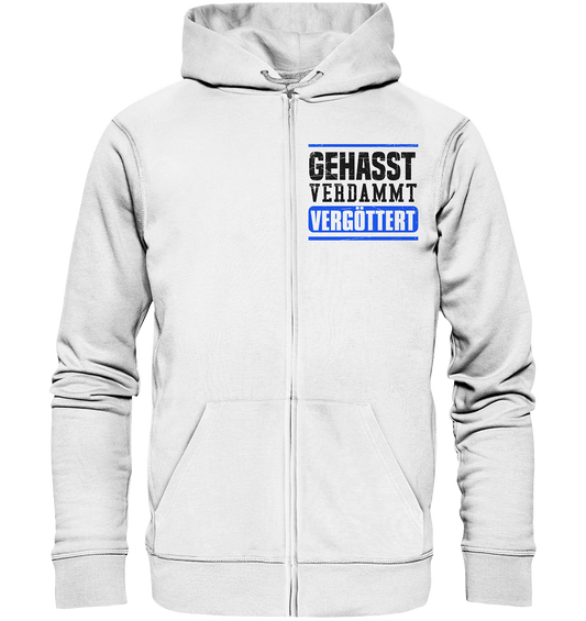 GEHASST VERDAMMT VERGÖTTERT - Zipper