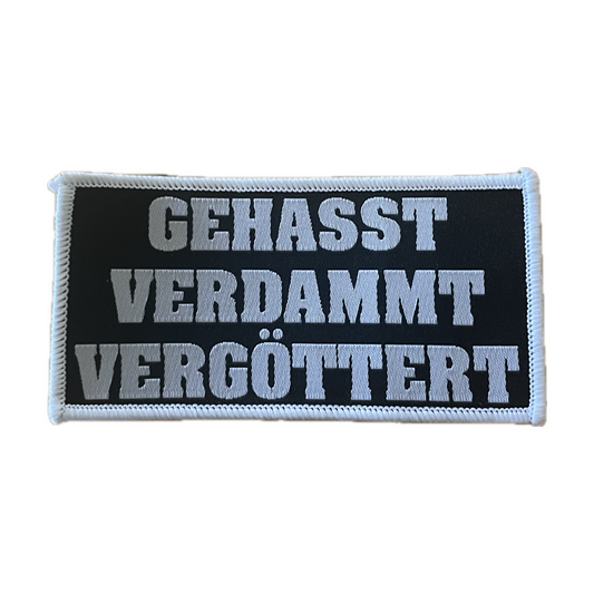 Gehasst Verdammt Vergöttert Aufnäher / Patch